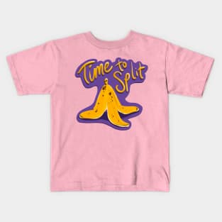 Time to Split Kids T-Shirt